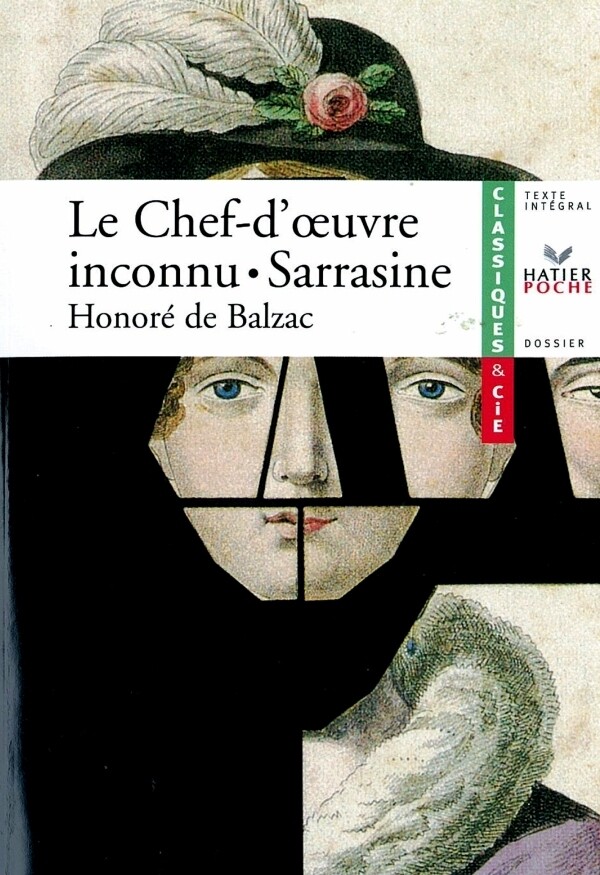 Le Chef-d'oeuvre inconnu, Sarrasine - Classiques & Cie lycée - Marc Robert, Sylvie Pillu, Honoré de Balzac - Hatier
