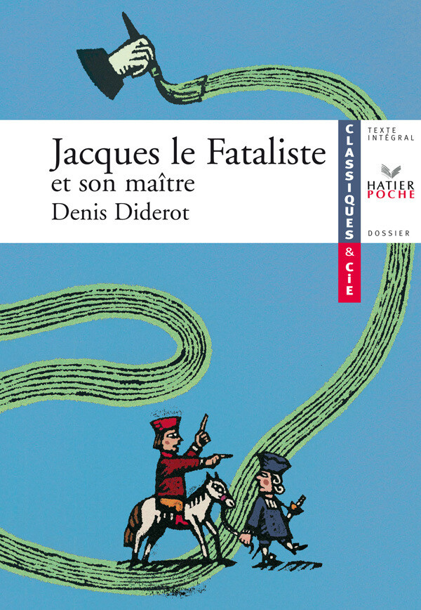 Jacques le Fataliste et son maître - Classiques & Cie lycée - Ghislaine Zaneboni, Denis Diderot - Hatier