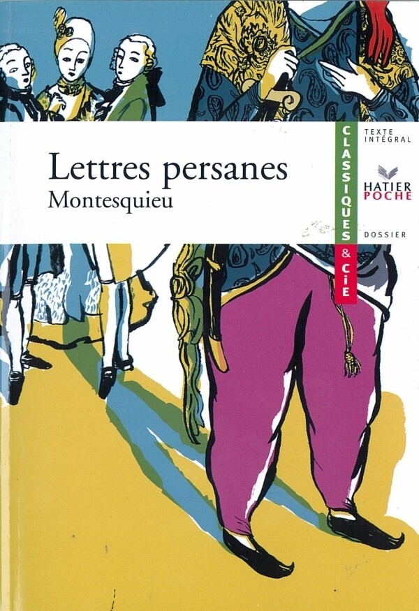 Lettres persanes - Classiques & Cie lycée - Marc Robert, Véronique Charpentier,  Montesquieu - Hatier
