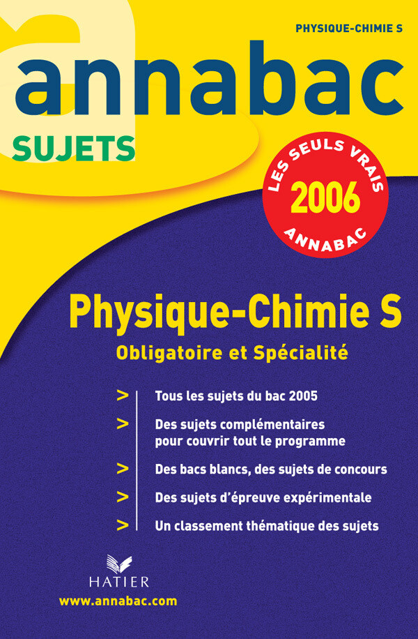 Annabac 2006 - Physique-Chimie Tle S obligatoire et spécialité, sujets - Patrice Paysant - Hatier