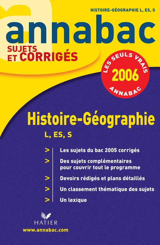 Annabac 2006 - Histoire-Géographie L / ES / S, corrigés - Jacques Asklund, Bruno Deschamps, Marc Michel - Hatier