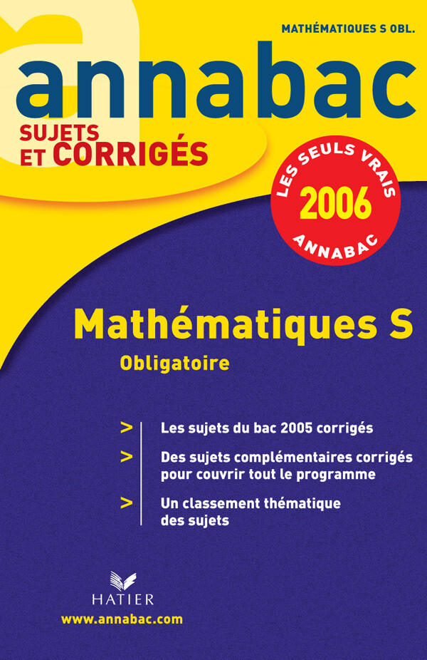 Annabac 2006 - Mathématiques S enseignement obligatoire, corrigés - Richard Bréhéret - Hatier