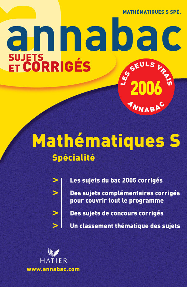 Annabac 2006 - Mathématiques S enseignement de spécialité, corrigés - Richard Bréhéret - Hatier