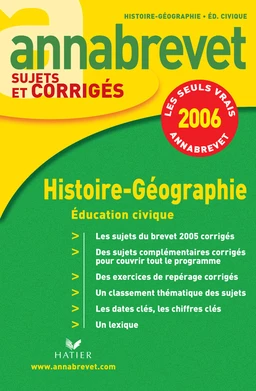 Annabrevet 2006 - Histoire-Géographie Education civique corrigés