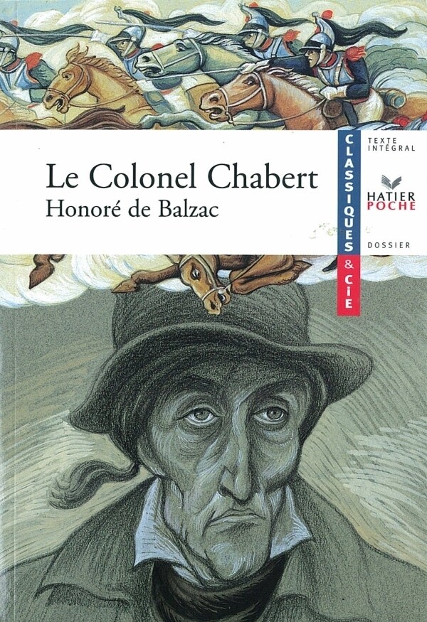 Balzac (Honoré de), Le Colonel Chabert - Jacqueline Zorlu, Honoré de Balzac - Hatier