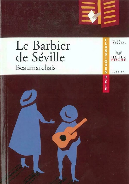 Beaumarchais, Le Barbier de Séville - Anaïs Denoits, Pierre-Augustin Caron de Beaumarchais - Hatier