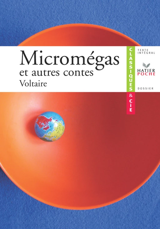 Voltaire, Micromégas et autres contes - Carine Bouillot,  Voltaire - Hatier