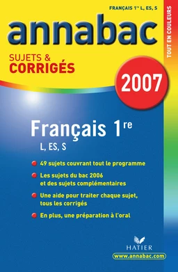 Annabac 2007 Français 1ère L / ES / S  sujets et corrigés