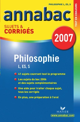 Annabac 2007 Philosophie Tle L / ES / S  sujets et corrigés