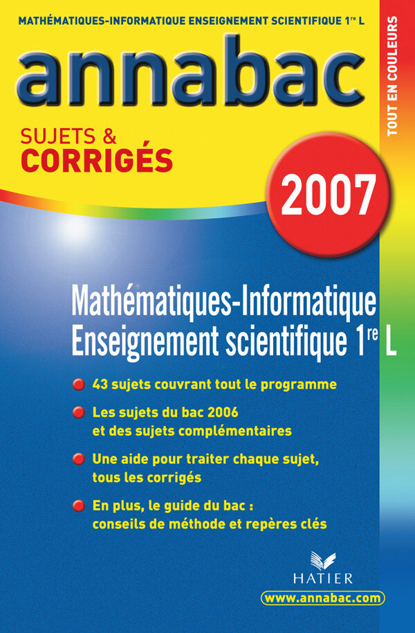 Annabac 2007 Maths-Informatique 1ère L  sujets et corrigés - Richard Bréhéret, Etienne Imbert, Hélène Hervé - Hatier