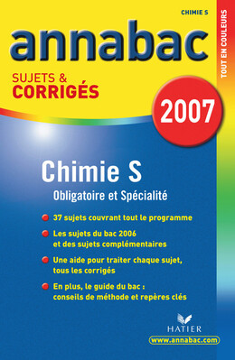 Annabac 2007 Chimie S sujets et corrigés