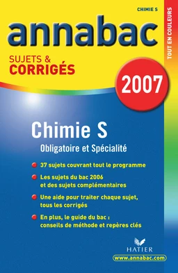 Annabac 2007 Chimie S sujets et corrigés