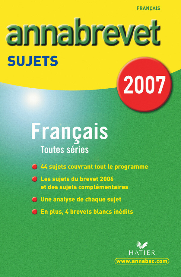 Annabrevet SUJETS 2007 Français Toutes séries - Antonia Gasquez, Cécile de Cazanove - Hatier