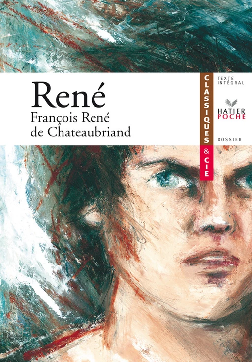 Chateaubriand (François René de), René - François-René de Chateaubriand, Christophe Bois - Hatier