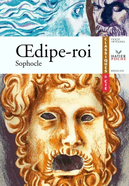 Sophocle, Oedipe-Roi -  Sophocle - Hatier