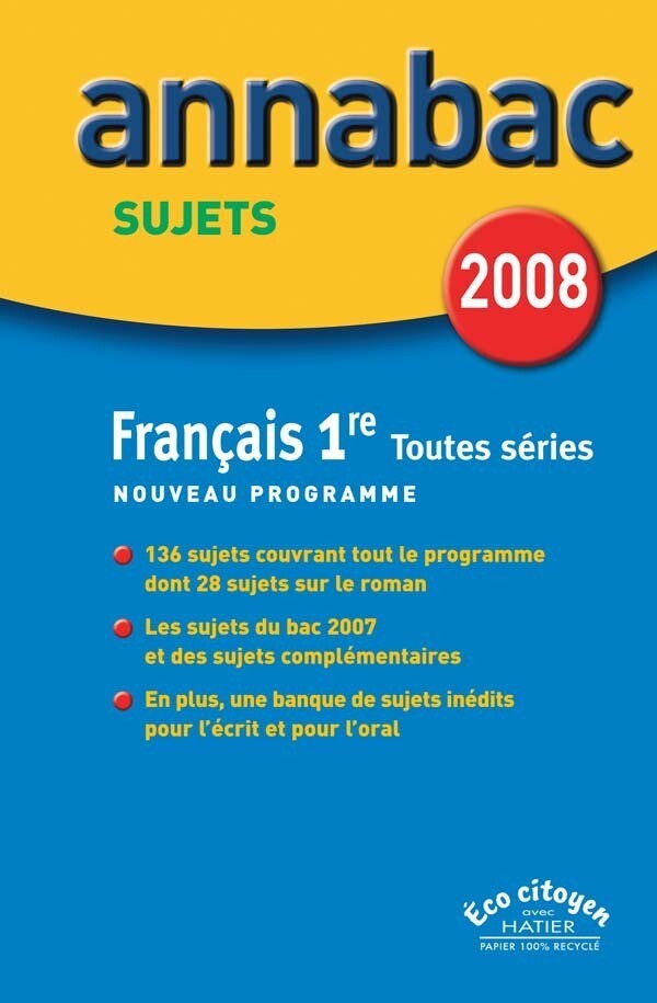 Annabac Français 1ère séries générales et séries technologiques, Sujets 2008 - Sylvie Dauvin, Jacques Dauvin - Hatier