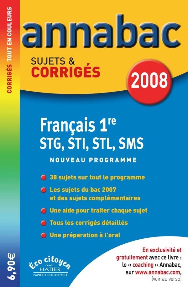 Annabac 2008 - Français 1ère séries STG/STI/STL/SMS Sujets & Corrigés - Sylvie Dauvin, Jacques Dauvin - Hatier