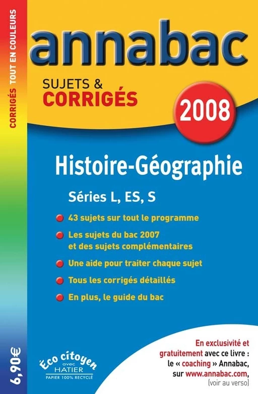 Annabac 2008 - Histoire - Géographie Tle L/ES/S Sujets & Corrigés - Jacques Asklund, Bruno Deschamps, Marc Michel - Hatier