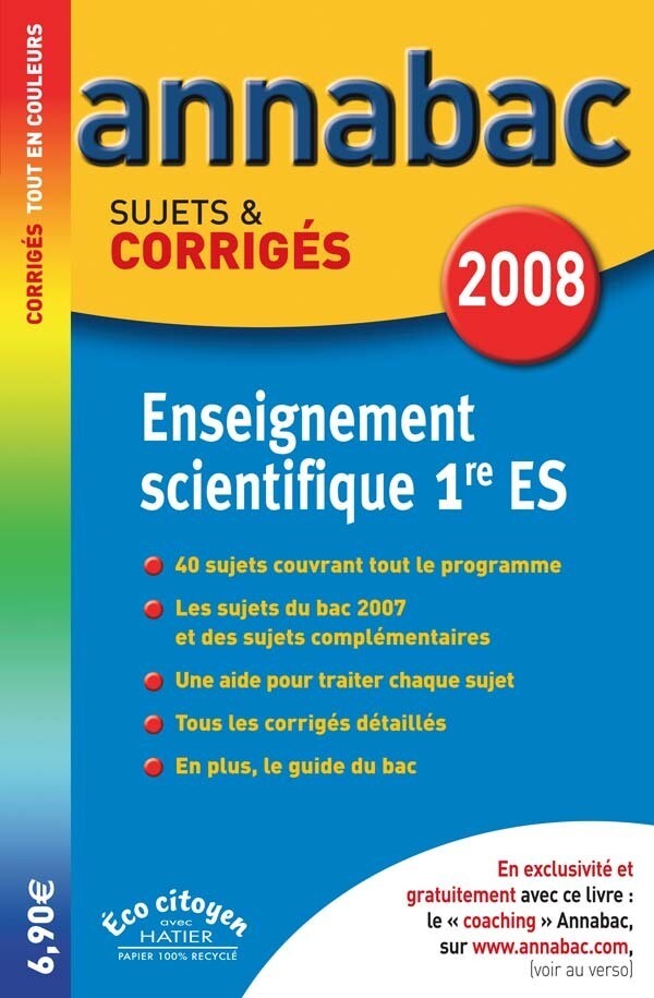 Annabac 2008 - SVT Enseignement Scientifique 1ère ES, Sujets & Corrigés - Sylvie Guérin-Bodeau, Véronique Maneille, Armen Tchertchian - Hatier