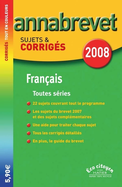 Annabrevet Corrigés Français séries générale, technologique et professionnelle 2008 - Antonia Gasquez, Cécile de Cazanove - Hatier