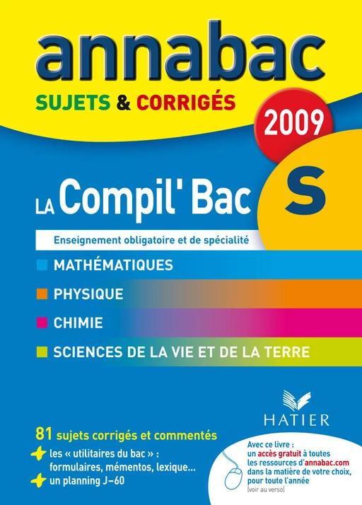 Annabac 2009, La Compil' Bac S Obligatoire et Spécialité Sujets et Corrigés - Richard Bréhéret, Olivier Bouvry, Jacques Bergeron, Jean-Claude Hervé - Hatier