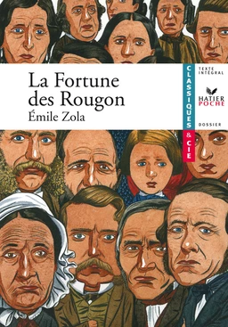 Zola (Emile), La Fortune des Rougon