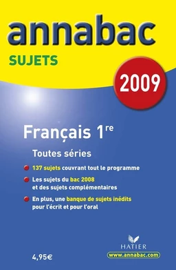 Annabac 2009, Français 1re Toutes séries Sujets