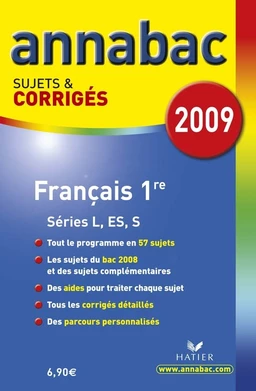 Annabac 2009, Français 1re L/ES/S, Sujets et corrigés