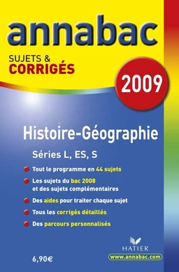 Annabac 2009, Histoire-Géographie série L/ES/S Sujets et corrigés