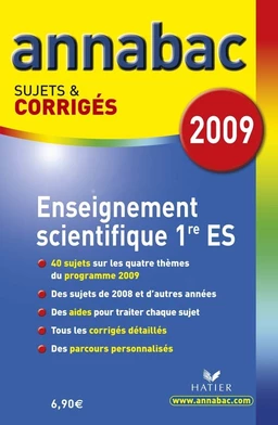 Annabac 2009, Enseignement scientifique 1re ES Sujets et corrigés