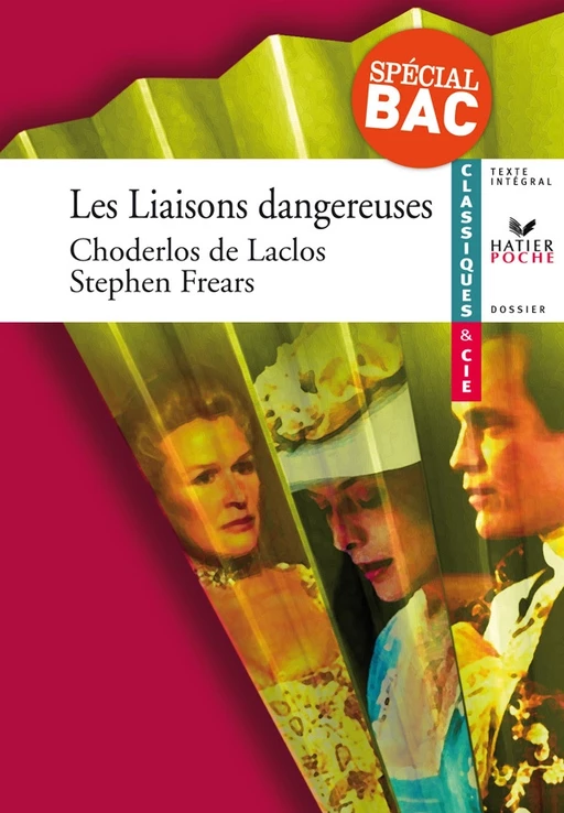 Choderlos de Laclos (Pierre), Les Liaisons dangereuses - Pierre-Ambroise-François Choderlos de Laclos, Véronique Boulhol, Johan Faerber - Hatier