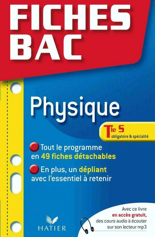 Fiches Bac Physique Tle S Obligatoire et Spécialité - Dominique Noisette - Hatier