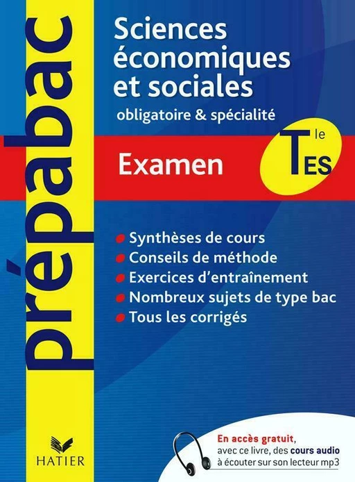 Prépabac examen Sciences Economiques et Sociales Tle ES obligatoire et spécialité - Anne Berger, Pascale Berger-Longuet, Christophe Longuet - Hatier