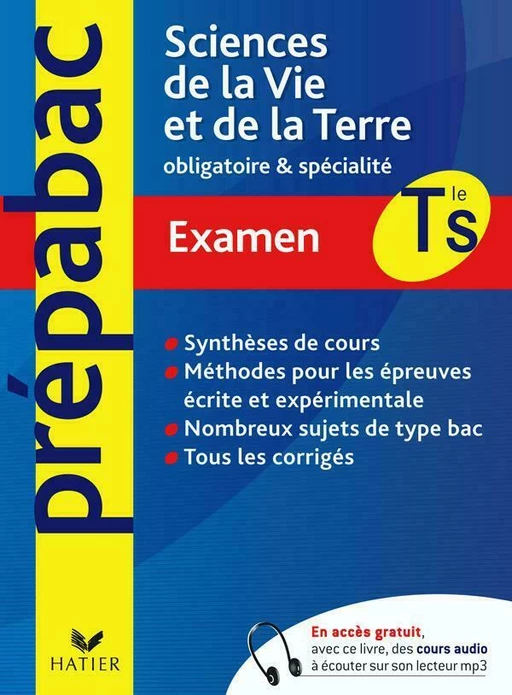 Prépabac examen Sciences de la Vie et de la Terre Tle S obligatoire et spécialité - Jean-Claude Hervé, Jacques Bergeron - Hatier