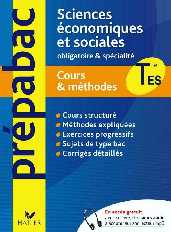 Prépabac cours & méthodes Sciences Economiques et Sociales Tle ES obligatoire et spécialité - Jean-Claude Drouin - Hatier