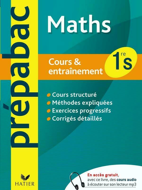 Prépabac cours & entraînement Mathématiques 1re S - Jean-Dominique Picchiottino, Denis Girard - Hatier