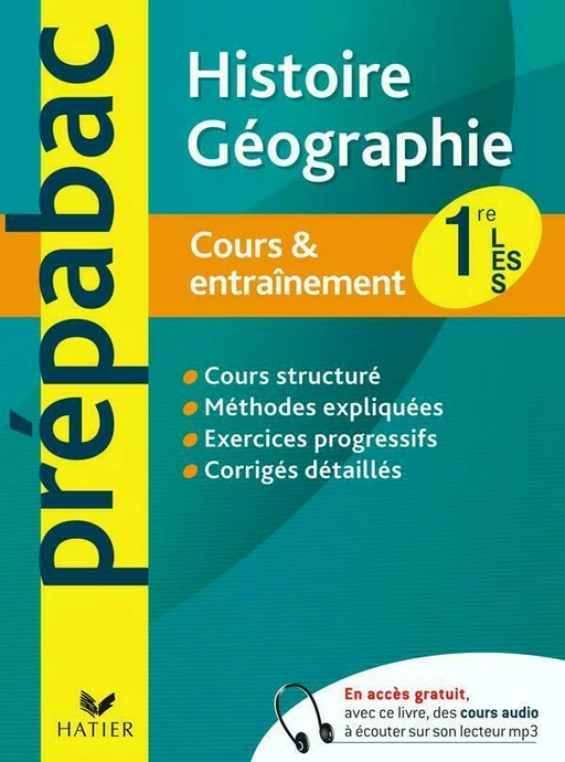 Prépabac cours & entraînement Histoire-Géographie 1re L, ES, S - Sophie Martin, Élisabeth Brisson - Hatier