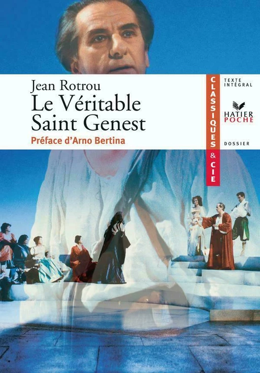 Le Véritable Saint Genest - Jean Rotrou, Nancy Oddo - Hatier