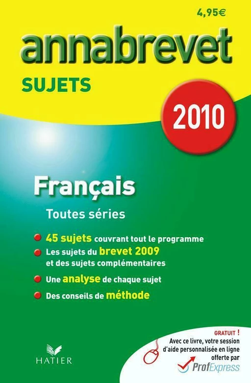 Annabrevet 2010 Français toutes séries sujets - Antonia Gasquez, Cécile de Cazanove - Hatier