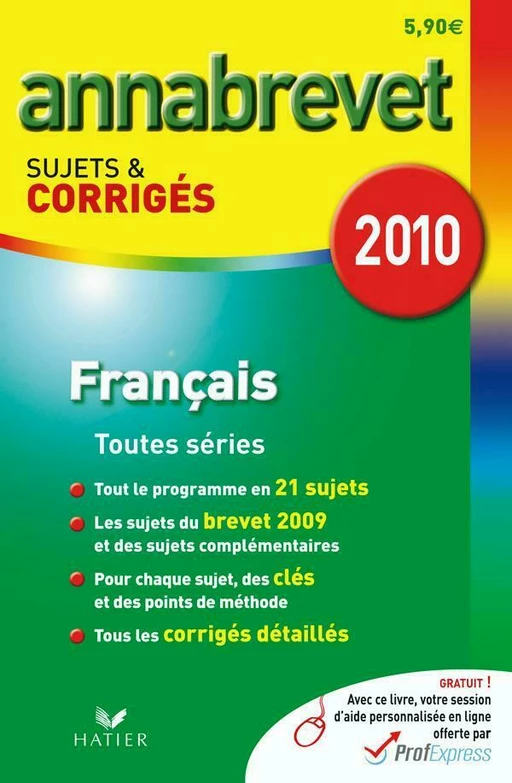 Annabrevet 2010 Français Toutes séries sujets et corrigés - Antonia Gasquez, Cécile de Cazanove - Hatier