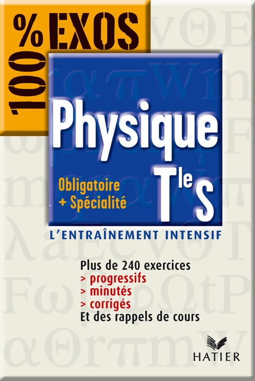 100 % Exos - Physique Tle S Enseignement Obligatoire et Spécialité - Nicolas Bruchon - Hatier