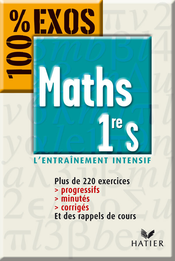100 % Exos - Maths 1ère S - Edith Lemaire - Hatier
