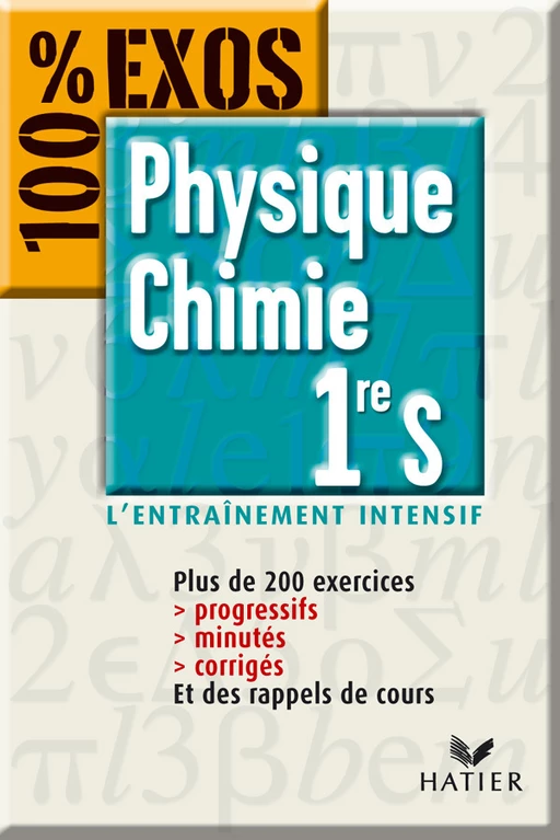 100 % Exos - Physique-Chimie 1ère S - Jacques Royer - Hatier