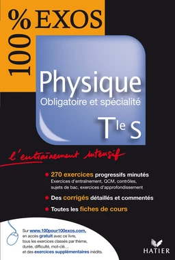 100% Exos - Physique Tle S, enseignement obligatoire et de spécialité - Edition 2007