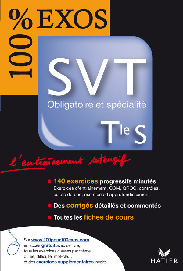 100 % Exos - SVT Tle S, enseignement obligatoire et de spécialité - Edition 2007 - Jean-Claude Hervé, Jacques Bergeron, Pierre Beaujard - Hatier