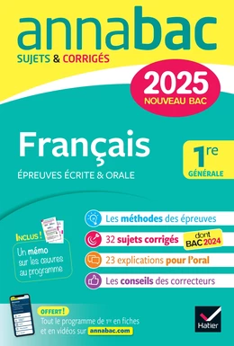 Annales du bac Annabac 2025 Français 1re générale (bac de français écrit & oral)