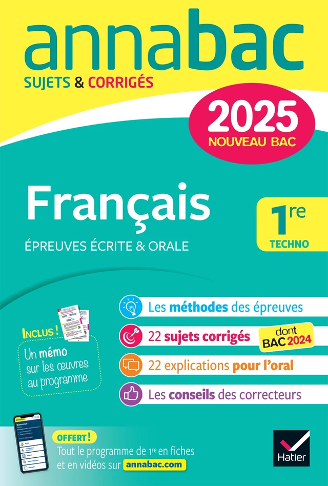 Annales du bac Annabac 2025 Français 1re technologique (bac de français écrit & oral) - Hélène Bernard, Aurélia Courtial, Sylvie Dauvin, Ronan Guellec, Mathilde de Maistre, Sophie Saulnier, Swann Spies, Bérangère Touet, Laure Warot - Hatier